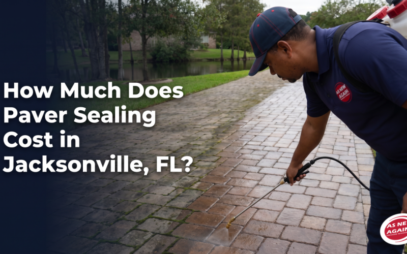 As New Again Pressure Washing Publishes Jacksonville Paver Sealing Cost Guide